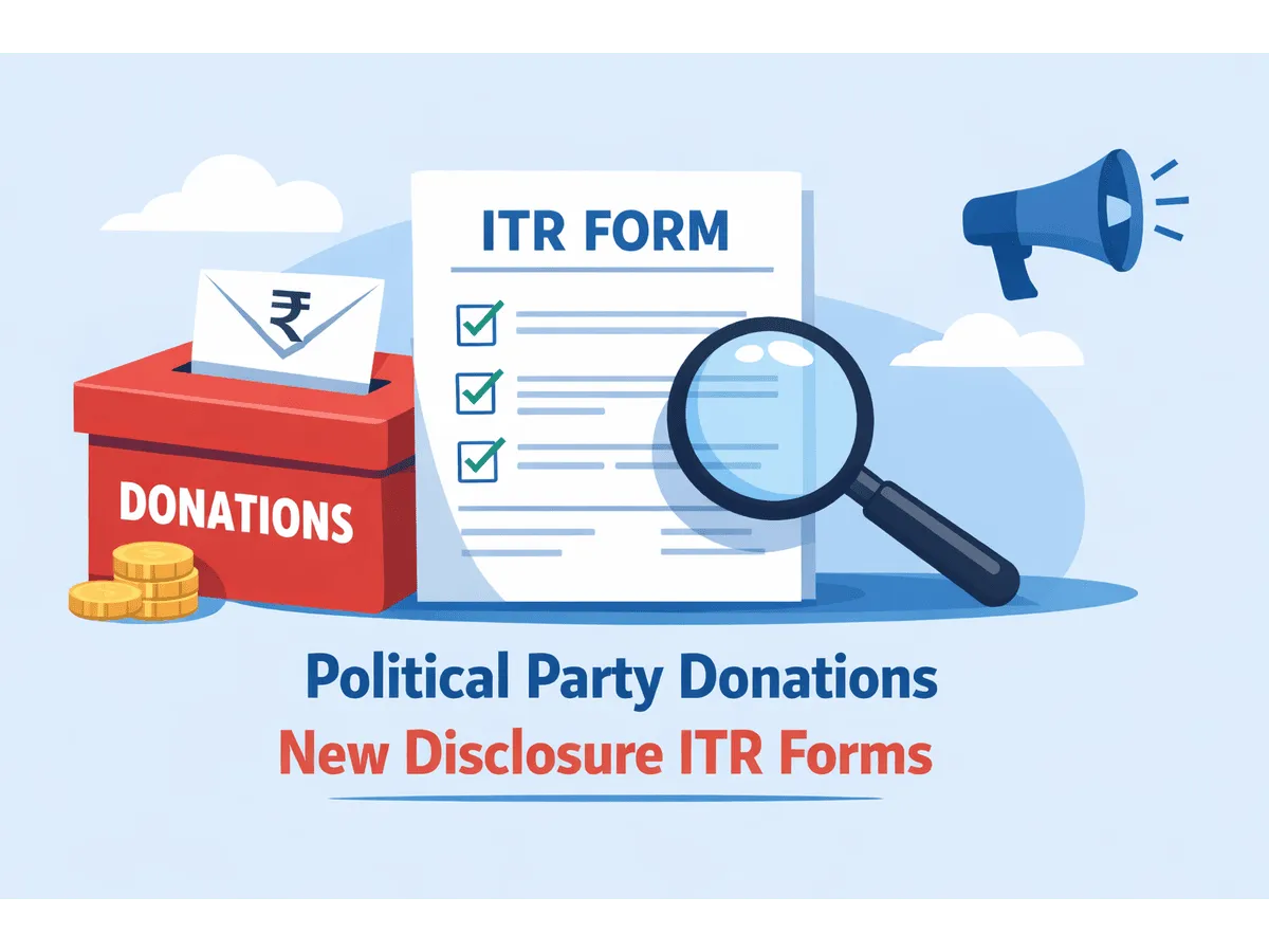 New ITR forms demand political party PAN and name for donations claim