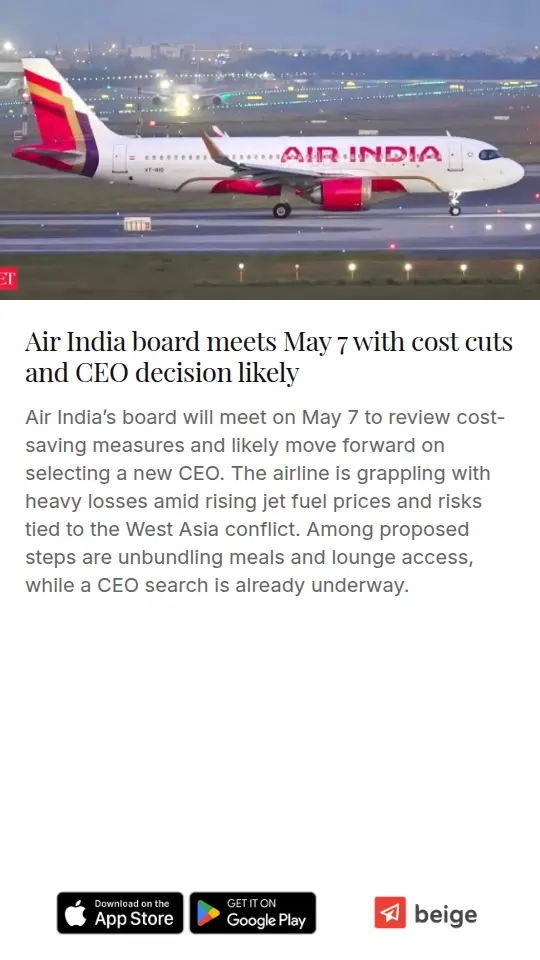 Air India board meets May 7 with cost cuts and CEO decision likely