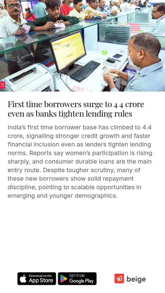 First time borrowers surge to 4 4 crore even as banks tighten lending rules